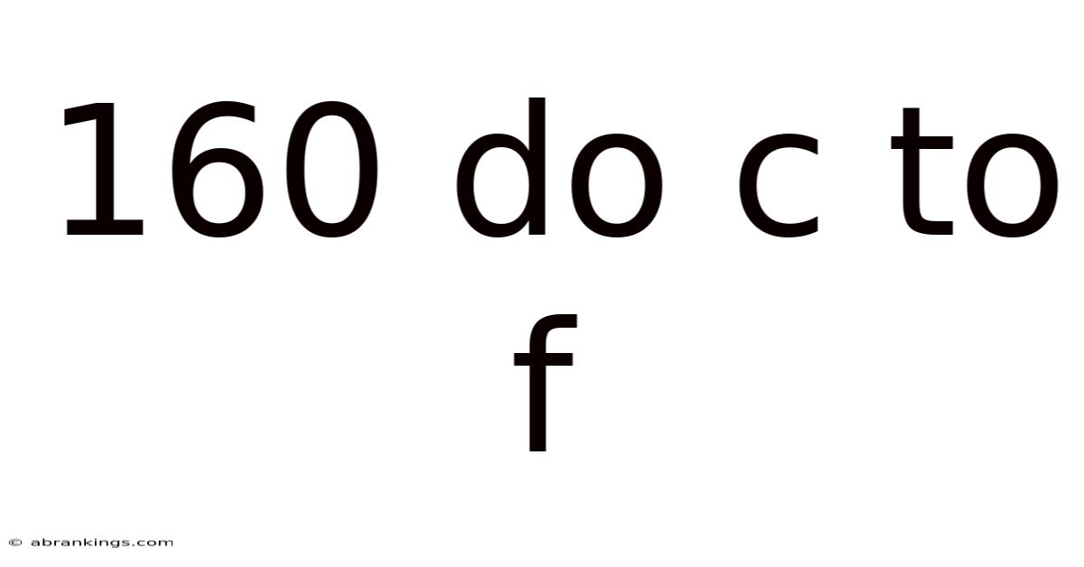 160 Do C To F