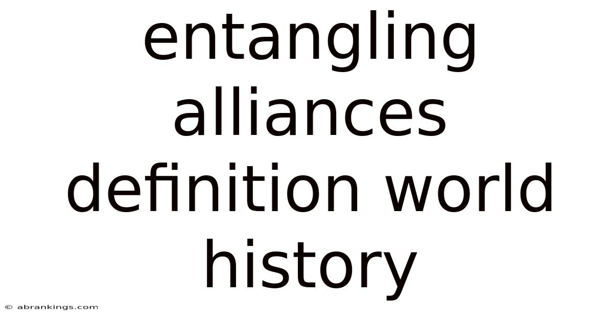 Entangling Alliances Definition World History