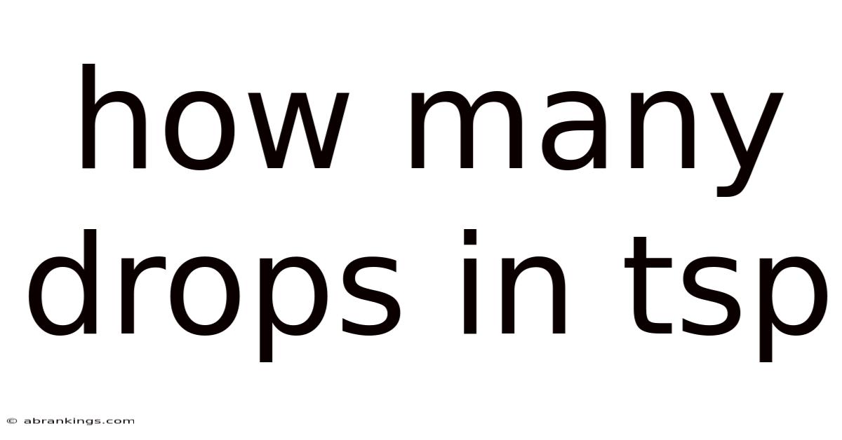 How Many Drops In Tsp