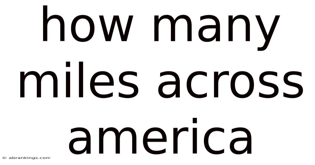 How Many Miles Across America