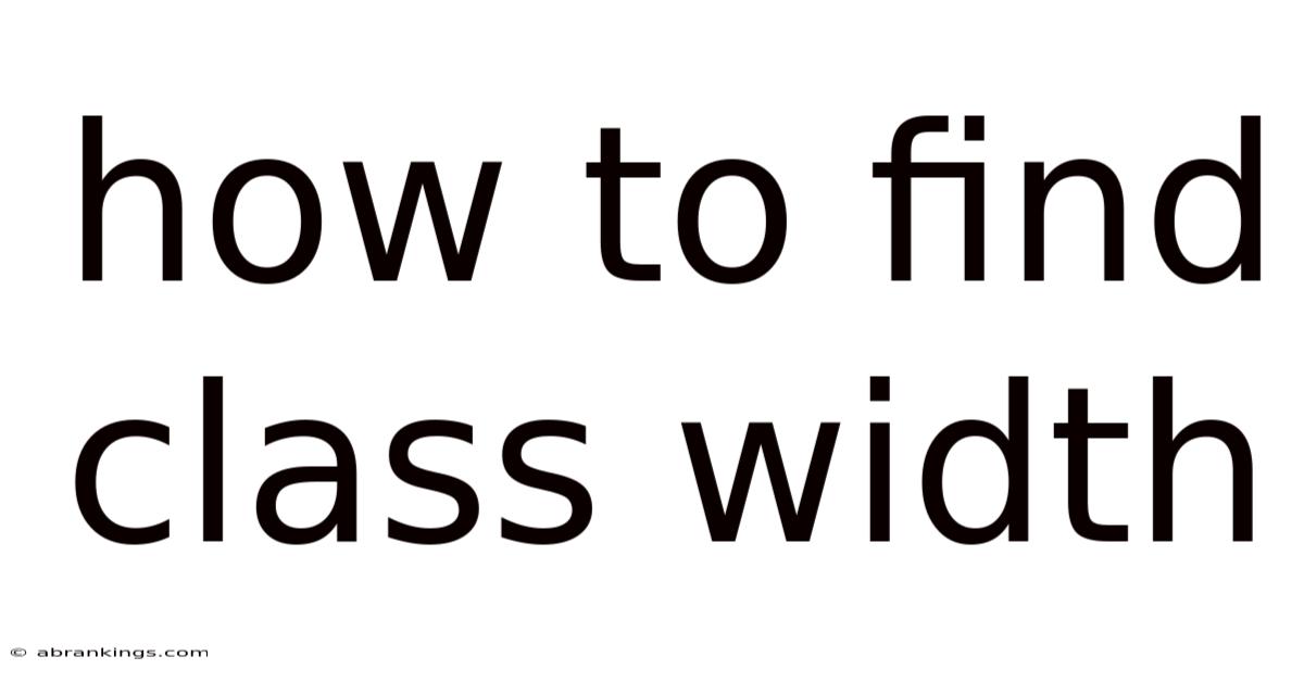 How To Find Class Width