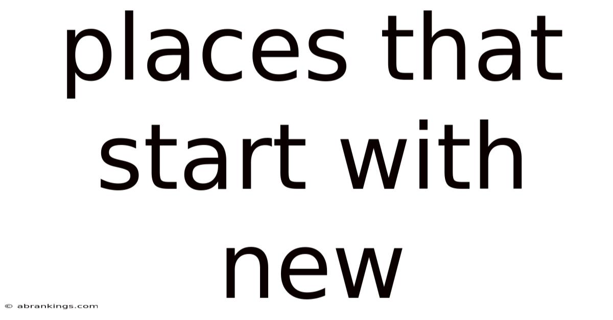 Places That Start With New